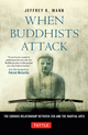 When Buddhists Attack - Jeffrey Mann