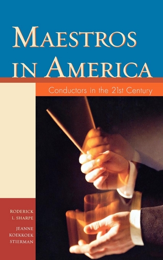 Maestros in America - Roderick L. Sharpe; Jeanne Koekkoek Stierman