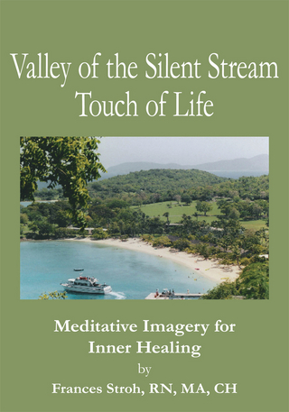 Valley of the Silent Stream Touch of Life - Frances Stroh