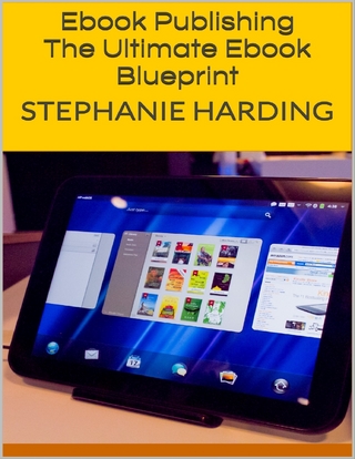Ebook Publishing: The Ultimate Ebook Blueprint - Harding Stephanie Harding