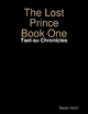 The Lost Prince Book One: Tset-su Chronicles - āscien Kei