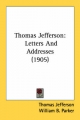 Thomas Jefferson - Thomas Jefferson; William B Parker; Jonas Viles