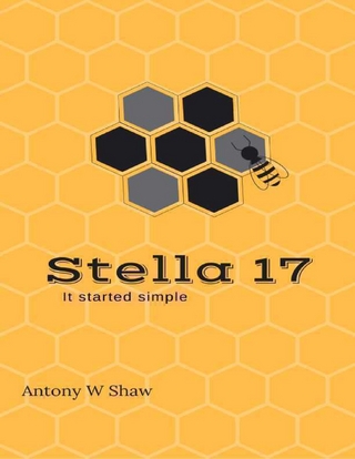 Stella 17: It Started Simple - Shaw Antony W Shaw
