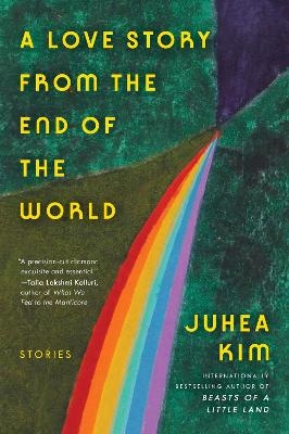 A Love Story from the End of the World - Juhea Kim