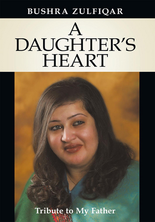 A Daughter's Heart - Bushra Zulfiqar