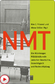 NMT: Die Nürnberger Militärtribunale zwischen Geschichte, Gerechtigkeit und Rechtschöpfung (German Edition)