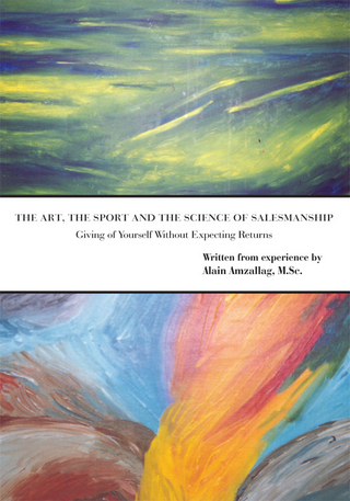 The Art, the Sport and the Science of Salesmanship - Alain Amzallag
