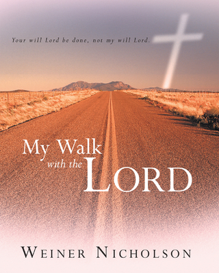 My Walk with the Lord - Weiner Nicholson