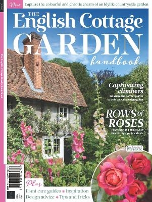 The English Cottage Garden Handbook -  Future Publishing