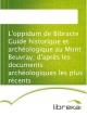 L'oppidum de Bibracte Guide historique et archéologique au Mont Beuvray; d'après les documents archéologiques les plus récents