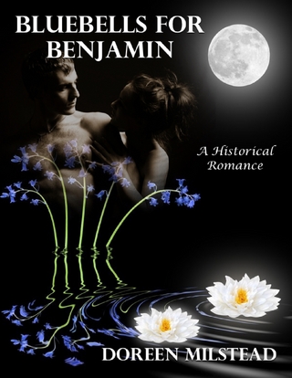 Bluebells for Benjamin: A Historical Romance - Milstead Doreen Milstead