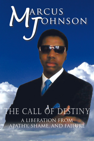 The Call of Destiny - Marcus Johnson