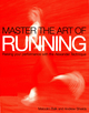 Master the Art of Running - Malcolm Balk; Andrew Shields