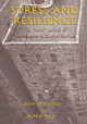 Stress and Resilience - Leith Mullings; Alaka Wali