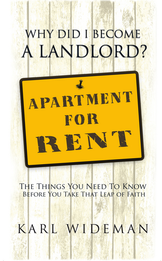 Why Did I Become a Landlord? - Karl Wideman