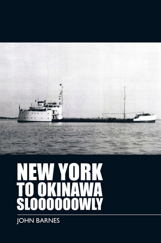 New York to Okinawa Sloooooowly - John Barnes
