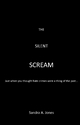 The Silent Scream - Sandra A. Jones