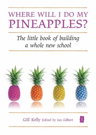 Where will I do my pineapples? - Ian Gilbert; Gill Kelly