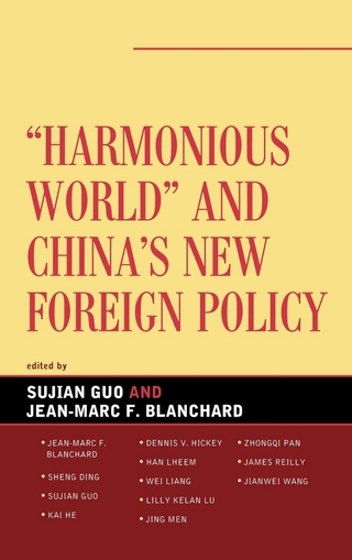 Harmonious World and China's New Foreign Policy - Guo And Blanchard