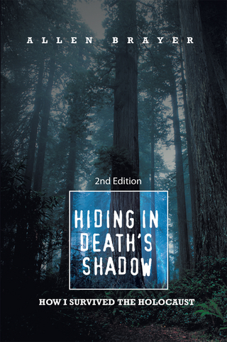 Hiding in Death's Shadow - Allen Brayer