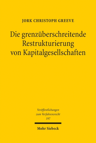 Die grenzüberschreitende Restrukturierung von Kapitalgesellschaften
