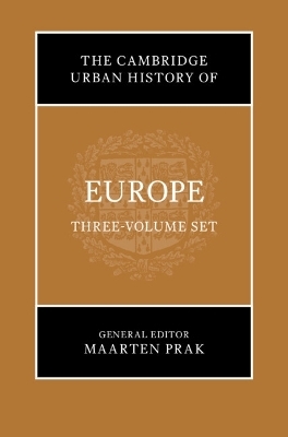 The Cambridge Urban History of Europe 3 Volumes Hardback Set - 