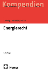Energierecht - Kühling, Jürgen; Rasbach, Winfried; Busch, Claudia