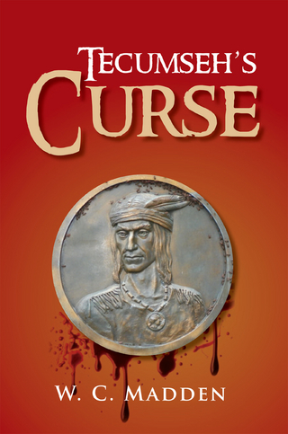 Tecumseh?S Curse - W. C. Madden