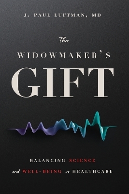 The Widowmaker's Gift - J Paul Luftman