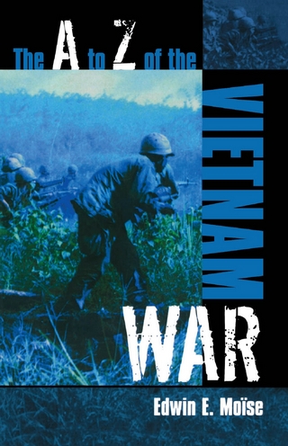 A to Z of the Vietnam War - Edwin E. Moise