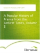 A Popular History of France from the Earliest Times, Volume 3 - M. (François) Guizot
