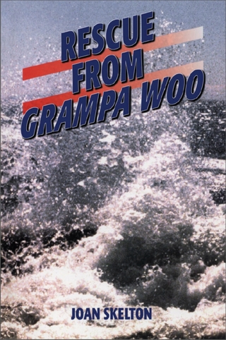 Rescue From Grampa Woo - Joan Skelton