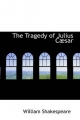 Tragedy of Julius Casar - William Shakespeare