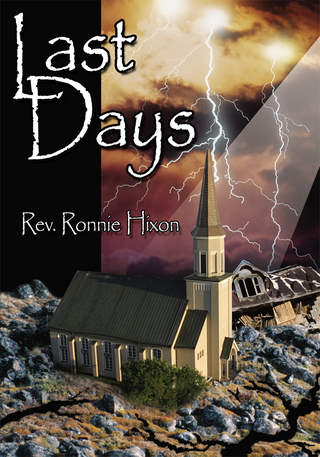 Last Days - Rev. Ronnie Hixon