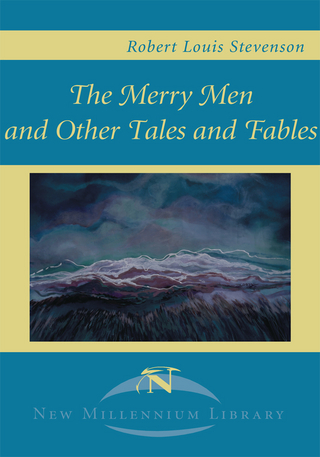The Merry Men and Other Tales and Fables - Robert Louis Stevenson