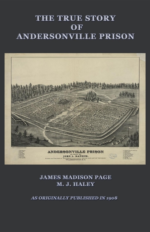 The True Story of Andersonville Prison -  James M. Page