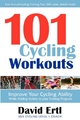 101 Cycling Workouts - David Ertl