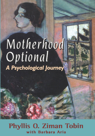 Motherhood Optional - Barbara Aria; Phyllis Ziman Tobin