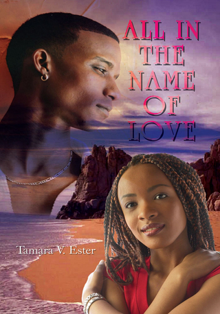 All in the Name of Love - Tamara V. Ester