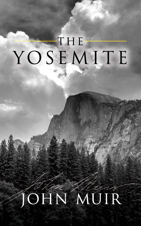 Yosemite -  John Muir