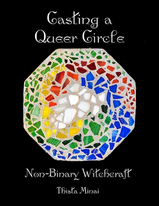 Casting a Queer Circle: Non-binary Witchcraft - Minai Thista Minai