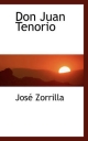 Don Juan Tenorio (Bibliolife Reproduction Series)