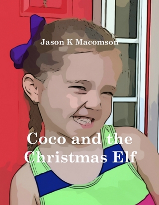Coco and the Christmas Elf - Macomson Jason K Macomson