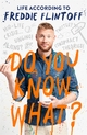 Do You Know What? - Andrew Flintoff