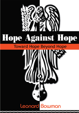 Hope Against Hope - Leonard Bowman
