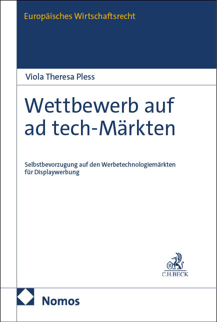 Wettbewerb auf ad tech-Märkten - Viola Theresa Pless