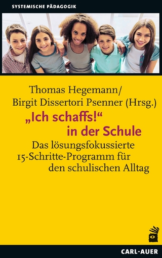 'Ich schaffs!' in der Schule - Thomas Hegemann; Birgit Dissertori Psenner