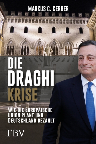 Die Draghi-Krise - Markus C. Kerber