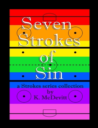 Seven Strokes of Sin: A Strokes Series Collection - McDevitt K. McDevitt