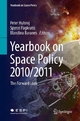 Yearbook on Space Policy 2010/2011 - Peter Hulsroj;  Peter Hulsroj;  Spyros Pagkratis;  Spyros Pagkratis;  Blandina Baranes;  Blandina Baranes